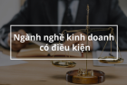 Đăng ký kinh doanh ngành nghề có điều kiện năm 2023 tại Đăk Lăk